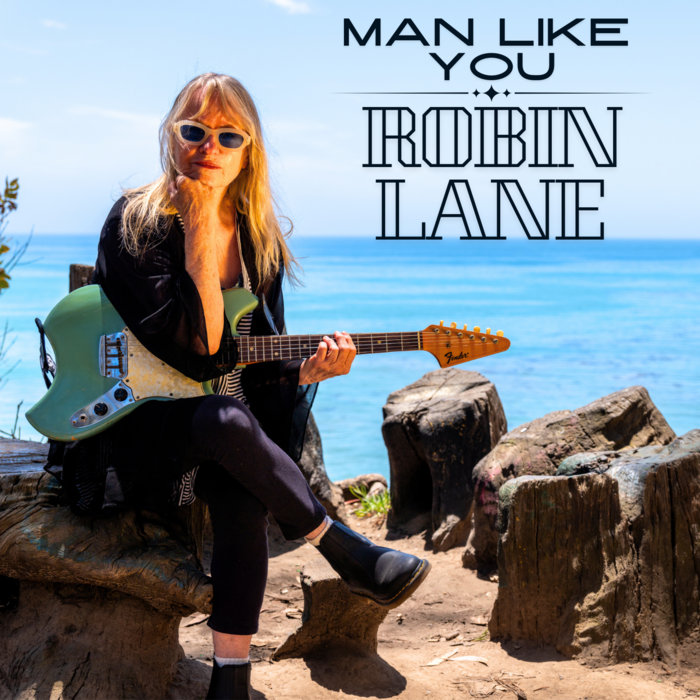 Robin Laun Man Like You | The Robin Lane