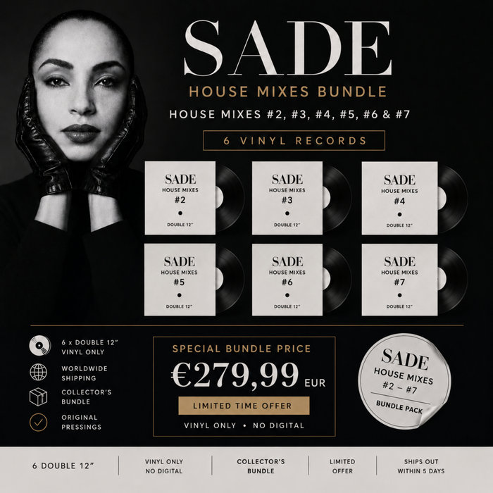 SADE – House Mixes Collection (House Mixes #2, #3, #4, #5 + #6, #7