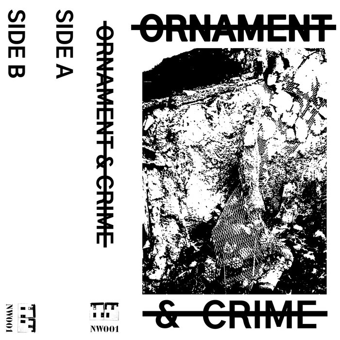ORNAMENT & CRIME ORNAMENT & CRIME Nothing Works Records