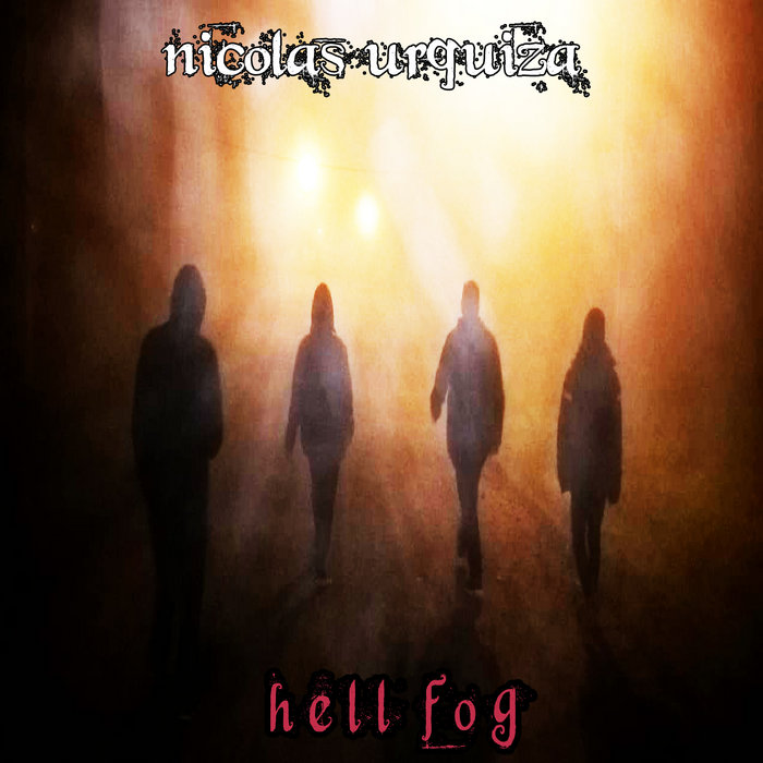 Hell Fog Nicolás Urquiza