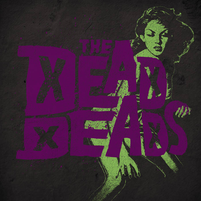 The Dead Deads - EP | The Dead Deads