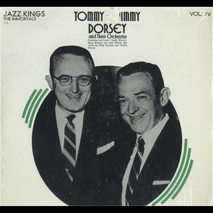 Jazz Kings Immortals Volume IV | The Dorsey Brothers