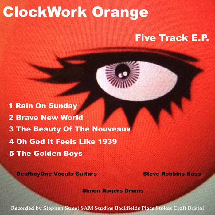 ClockWork Orange Five Track E.P. DeafboyOne and ClockWork Orange