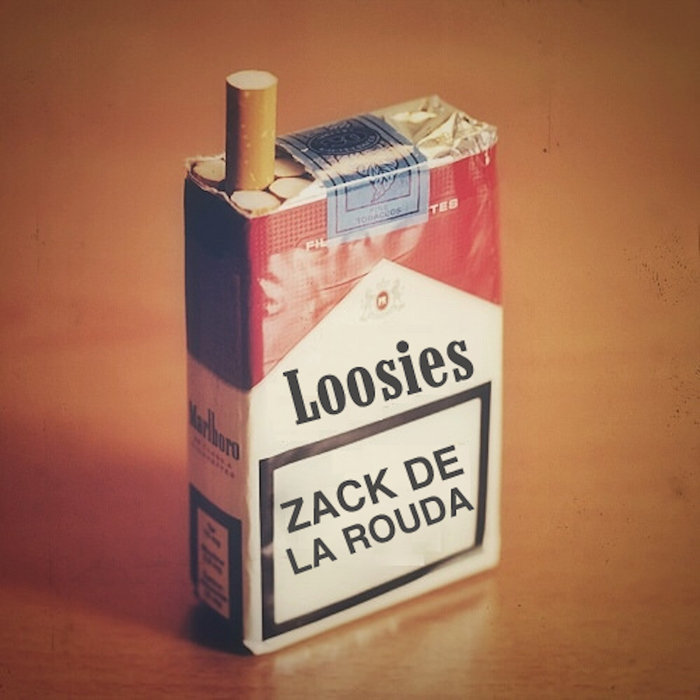 Loosies (2015-2017) | Zack de la Rouda