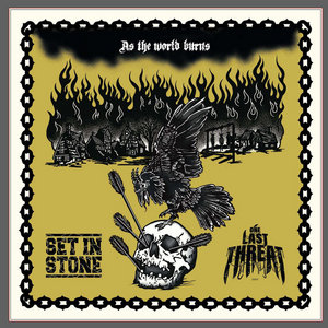As the World BurnsSet in Stone / One Last Threat cover