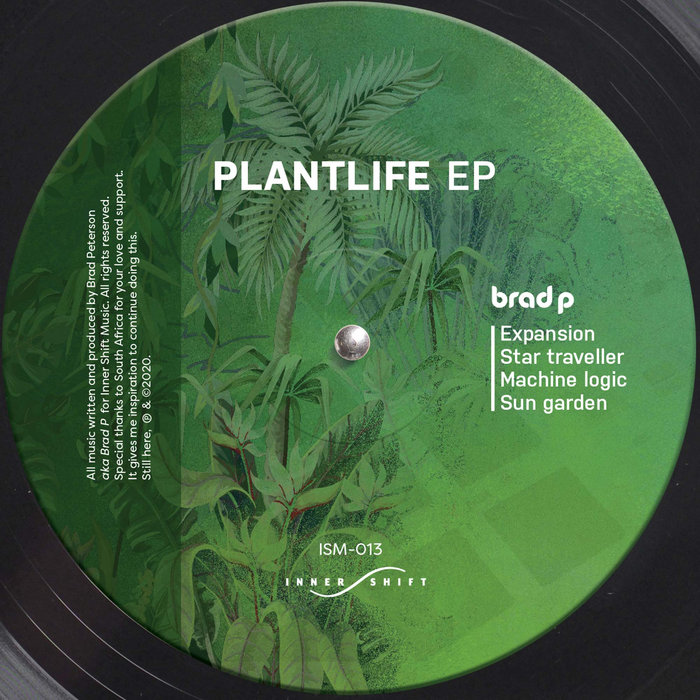 Brad P / Plant Life EP Brad P / Plant Life EP