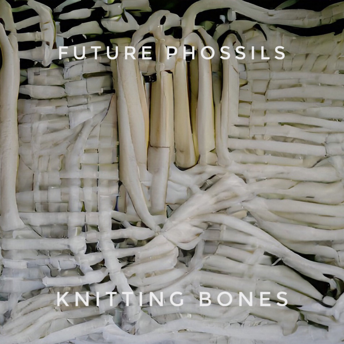 Knitting Bones EP Future Phossils