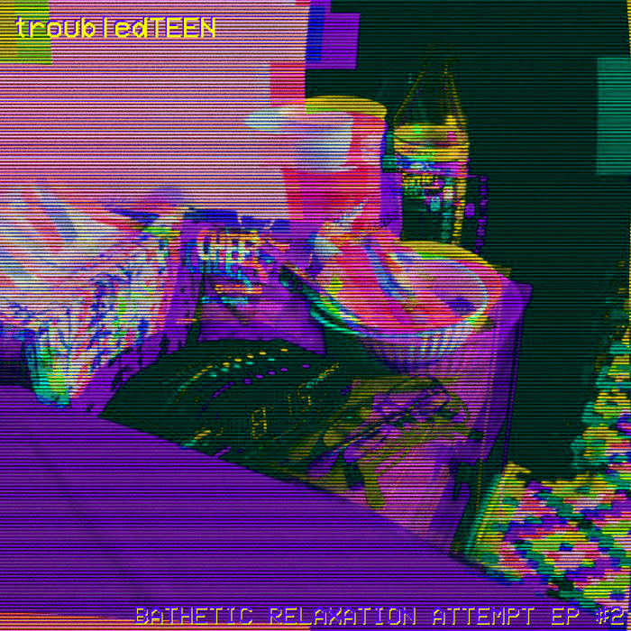 BATHETIC RELAXATION ATTEMPT EP #2 | troubledTEEN | QWERTY4