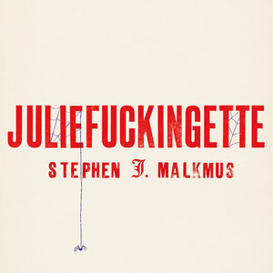 Stephen Malkmus — Juliefuckingette