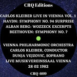 CRQ 609 CARLOS KLEIBER LIVE IN VIENNA VOL. 1 HAYDN 94 BERG WOZZECK EXTRACTS BEETHOVEN 7 28 02 1982