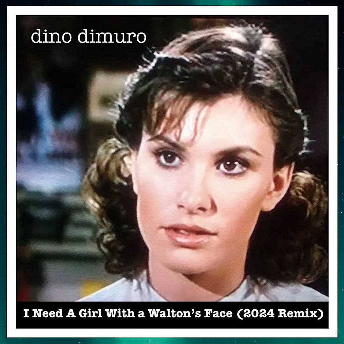 Dino DiMuro 40th Anniversary Remaster - I Need A Girl With a Walton's Face (2024 Remix)