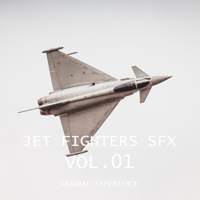 Jet Fighters SFX Vol.01 | bNaural Experience