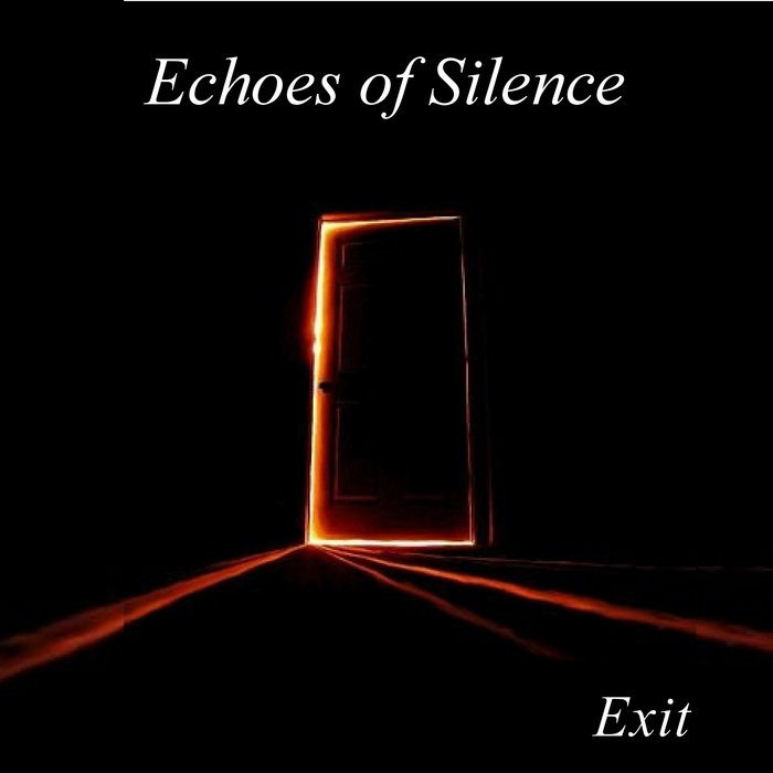 Exit | Echoes of Silence | ECHOES OF SILENCE