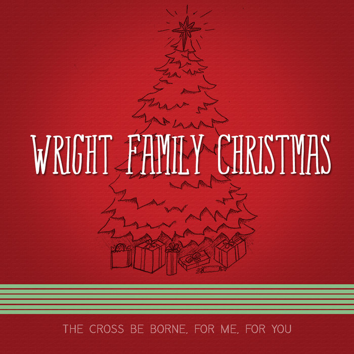Wright Family Christmas | Wright Family Music