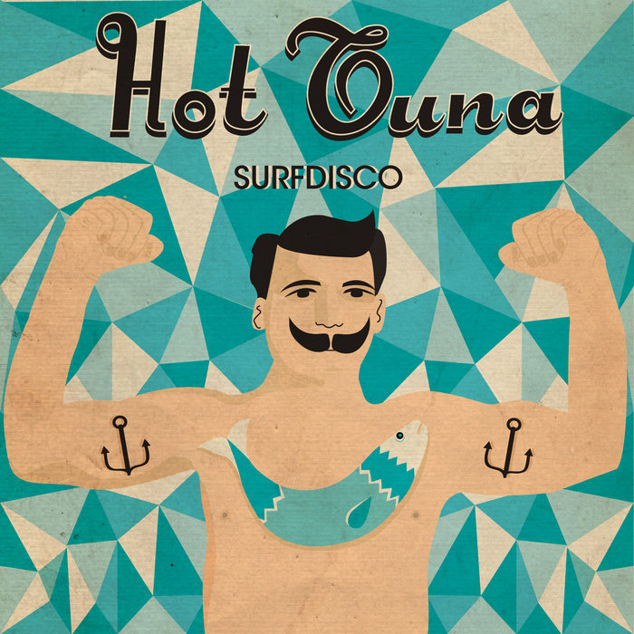 Hot Tuna EP Surfdisco