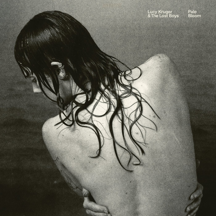 Lucy Kruger & The Lost Boys - Pale Bloom