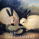 We The Gleaners