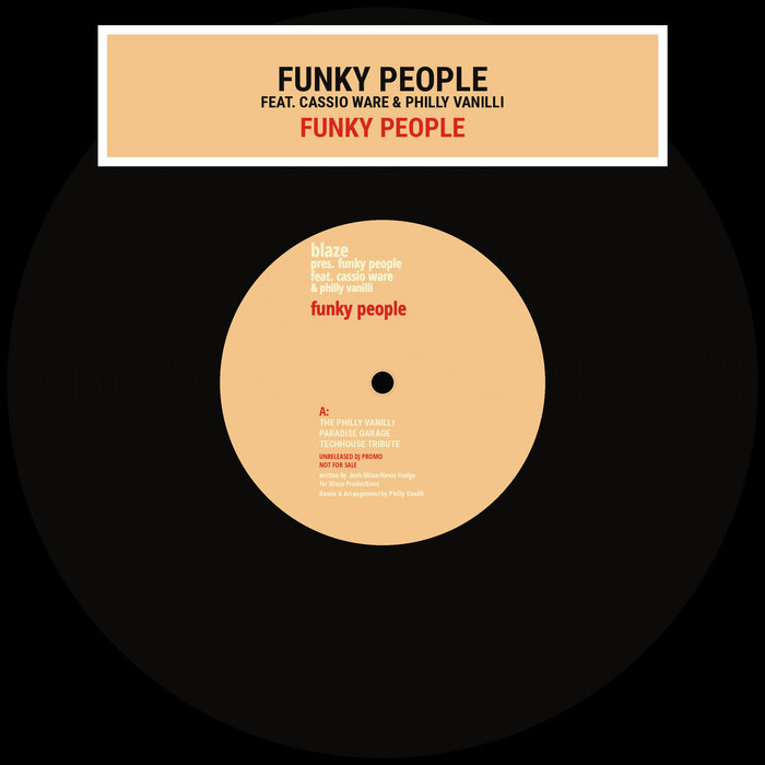 BLAZE - funky people (Philly Vanilli Paradise Garage ReMix