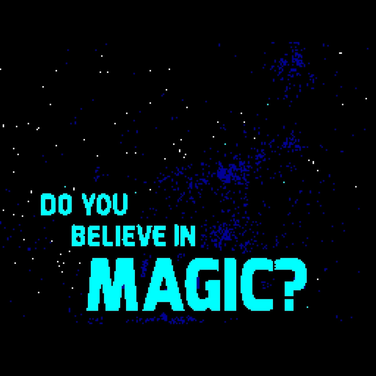 Do You Believe In Magic? | scalesmann