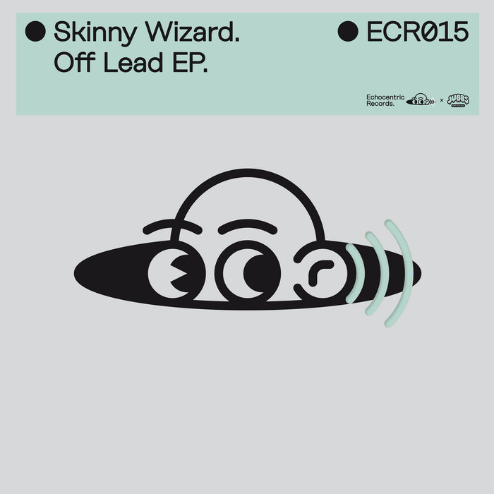 Off Lead EP | Skinny Wizard | Echocentric Records
