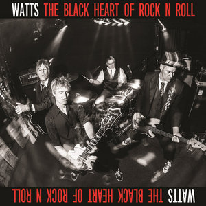 Watts — The Black Heart Of Rock N Roll