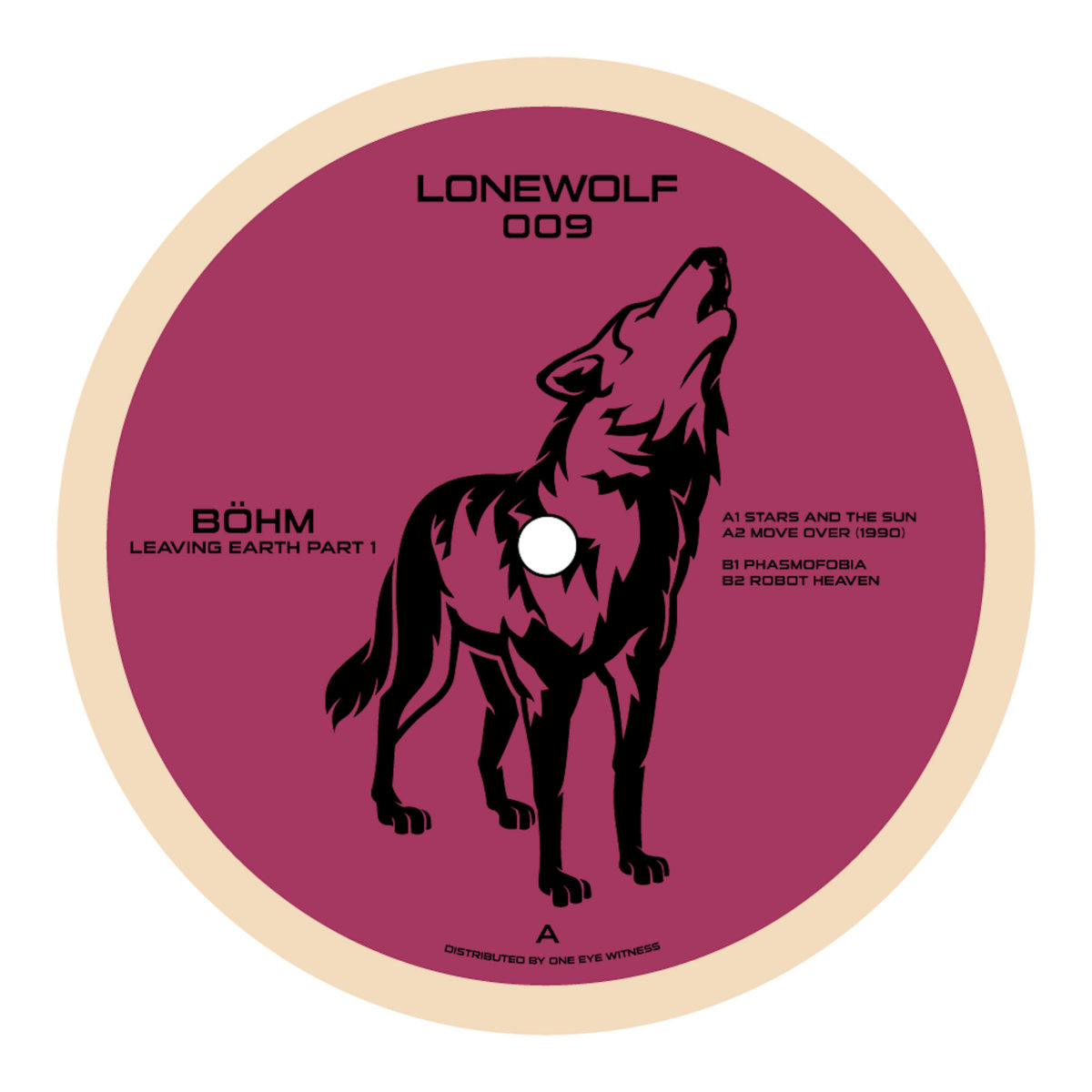 LONEWOLF009 BOHM - LEAVING EARTH PART.1 | EYA RECORDS/LONEWOLF