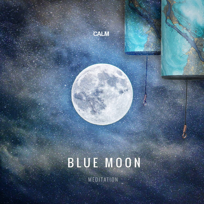 Blue Moon Meditation | Calm Whale