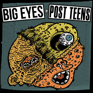 BIG EYES / POST TEENS split cover