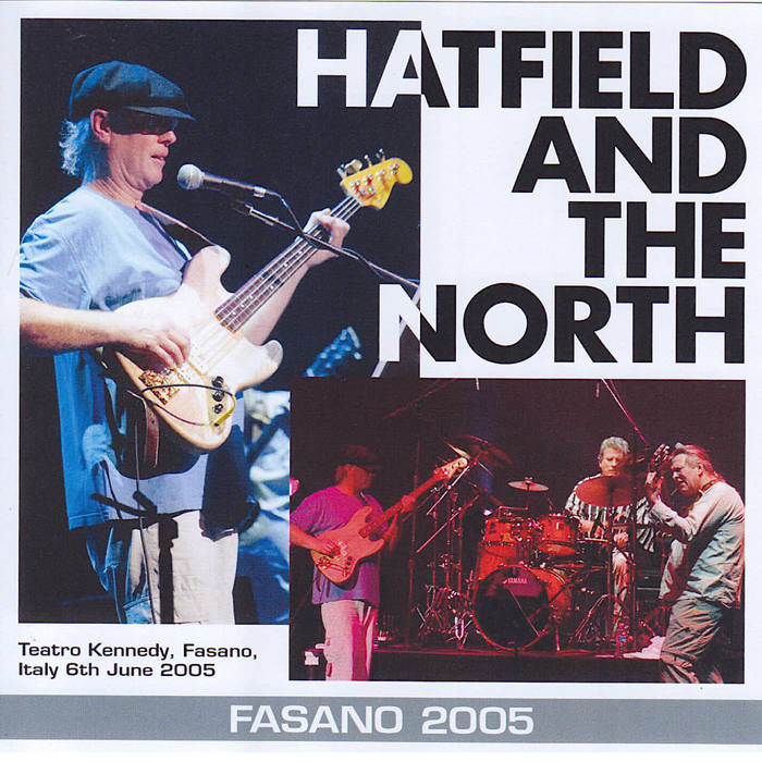 Fasano | Hatfield and The North | Richard Sinclair