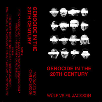 GENOCIDE IN THE 20TH CENTURY | WÜLF x Fil Jackson | DITCD.COM
