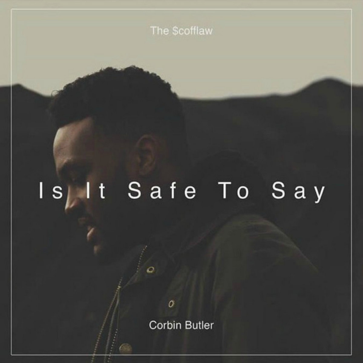 Is It Safe To Say... Corbin Butler aygs