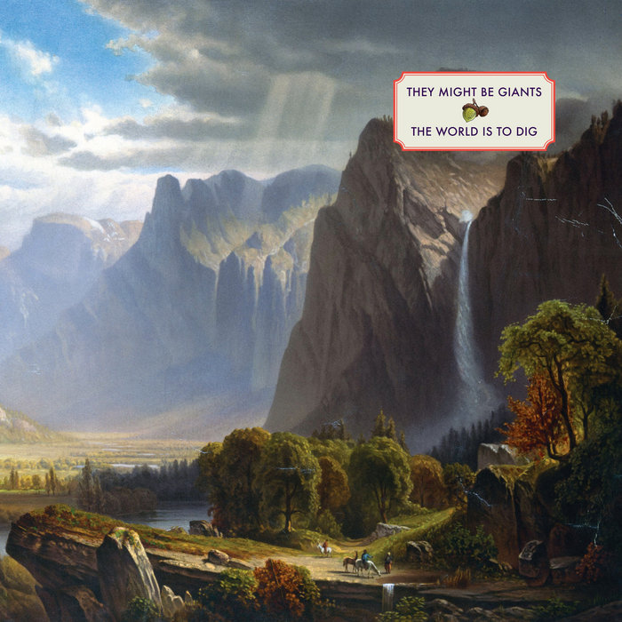 The World Is to Dig, by They Might Be Giants