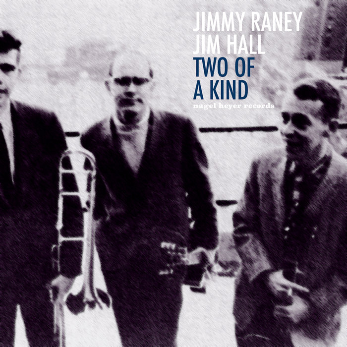 Two of a Kind | Jimmy Raney & Jim Hall | nagel heyer records