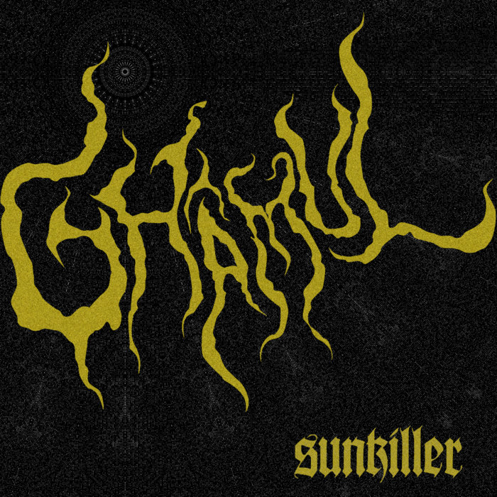 Sunkiller | Ghamul