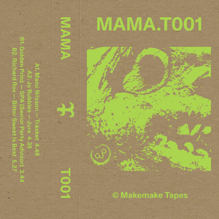 MAMA T001 | Various | Makemake Tapes