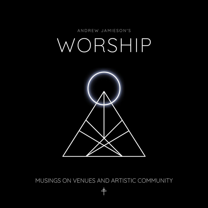 Andrew Jamieson's Worship | Andrew Jamieson