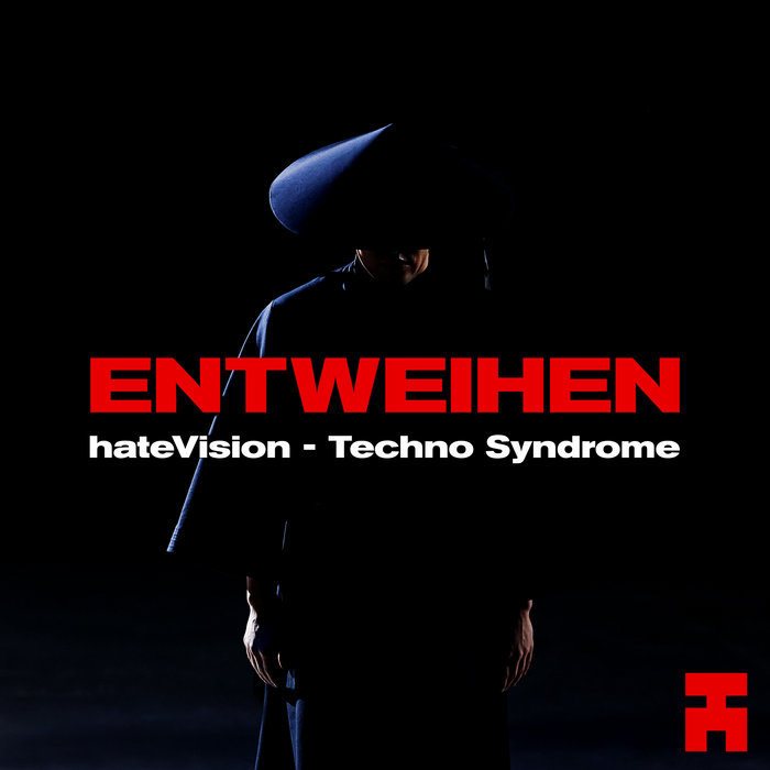 Techno Syndrome [NTWH005] | hateVision | ENTWEIHEN