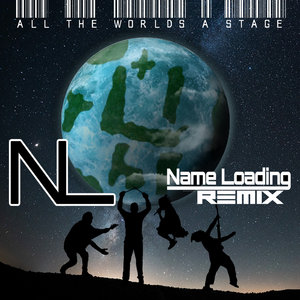 All the Worlds a Stage (Name Loading Remix)For the Hornets & Name Loading cover