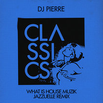 What Is House Muzik (Jazzuelle Remix) cover art