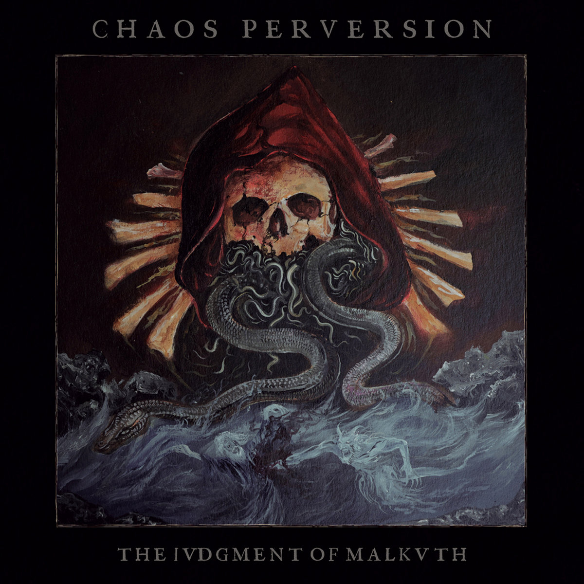 The Judgment of Malkuth | CHAOS PERVERSION