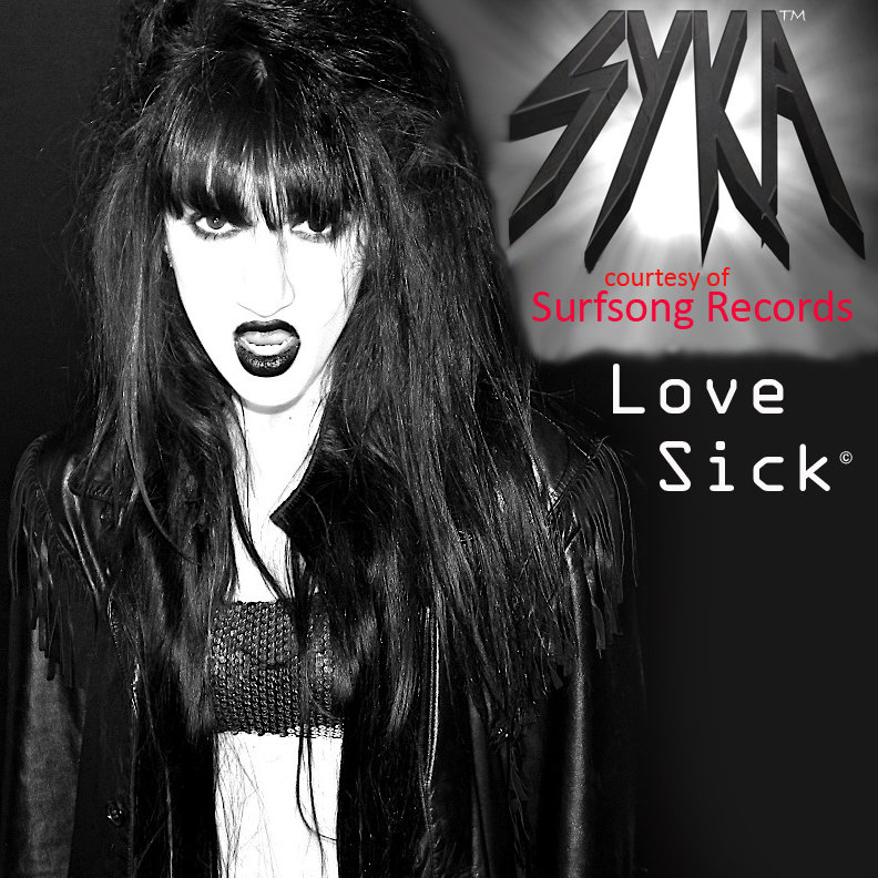 Love Sick © ℗ | SYKA ™