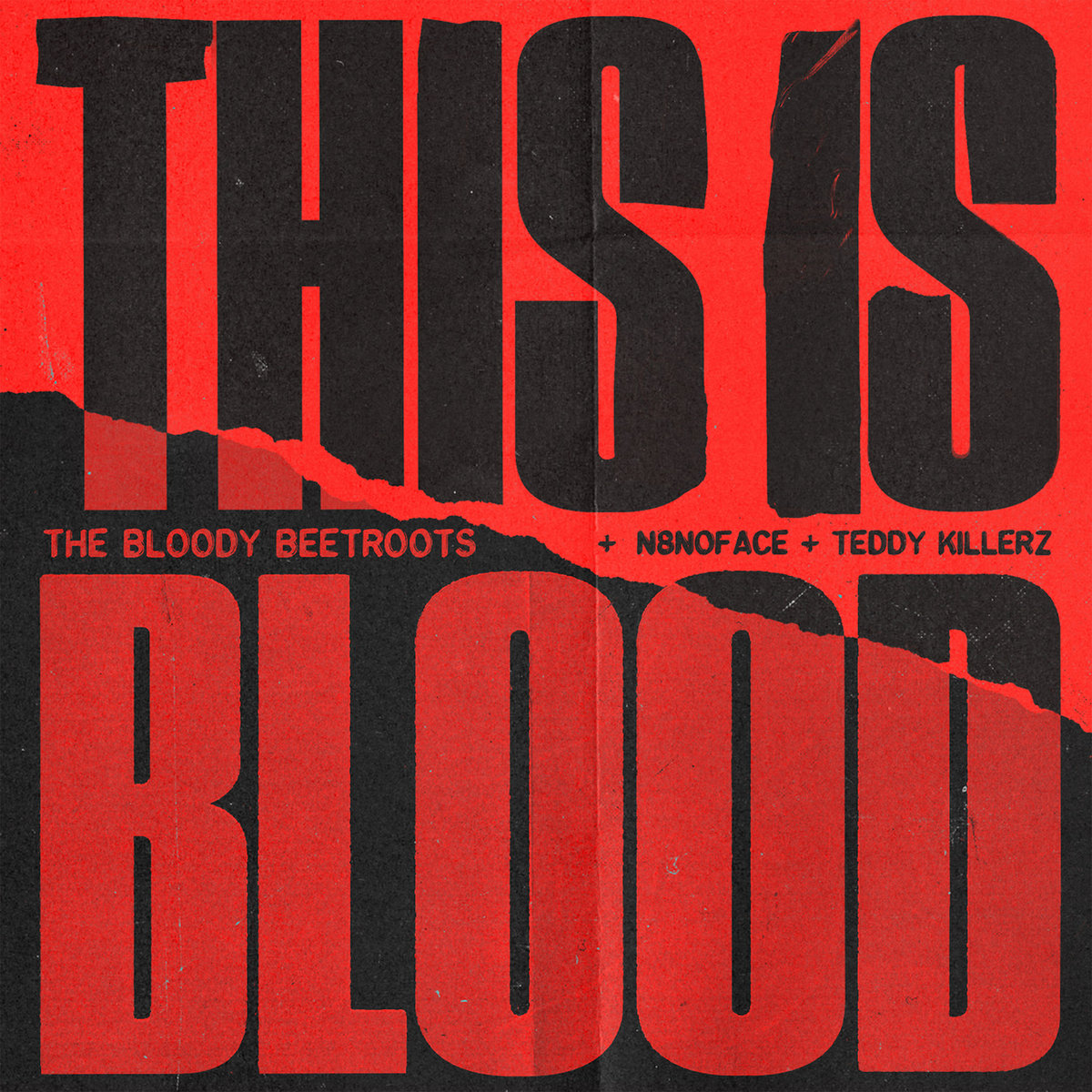 This Is Blood (+N8NOFACE+Teddy Killerz) | The Bloody Beetroots