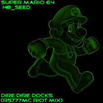 Dire Dire Docks (RS777MC Riot Mix) cover art