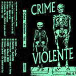 V/A - Crime Violente Vol.4 (UNR007)