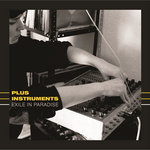 Plus Instruments - Paradise