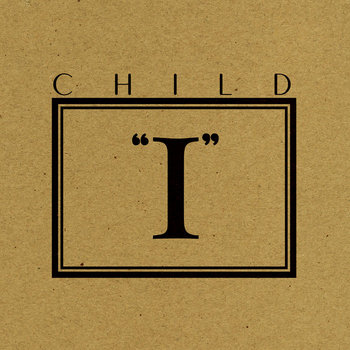 CHILD - EP I | HEAVY PSYCH SOUNDS Records