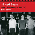 PRE 045: 14 ICED BEARS – John Peel session 27.07.87