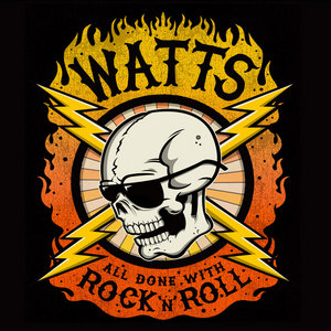 Watts — All Done With Rock n Roll (EP)