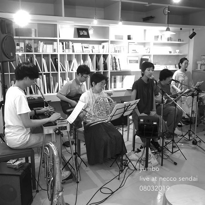 live at necco sendai 08032019 | yumbo | yumbo / Genjitsu Records