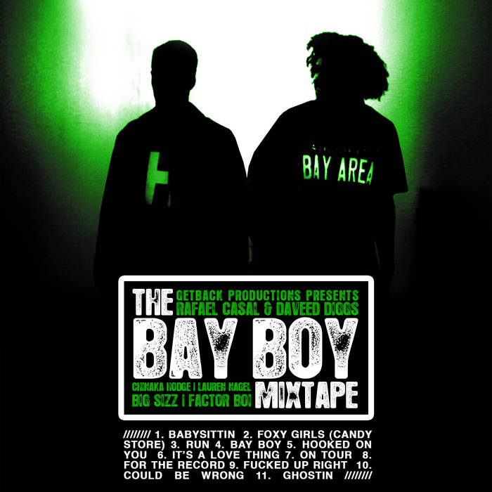 The BAY BOY Mixtape (2010), Daveed Diggs & Rafael Casal